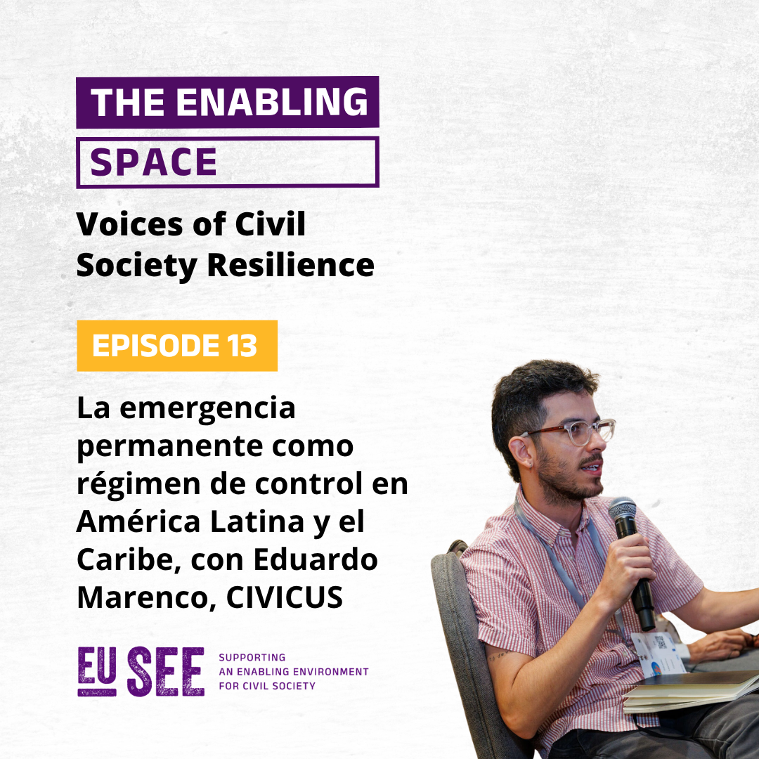 Podcast: La Emergencia Permanente como Régimen de Control en América Latina y el Caribe, con Eduardo Marenco, CIVICUS